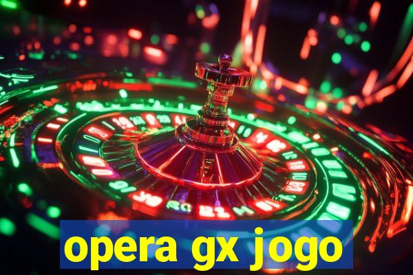 opera gx jogo